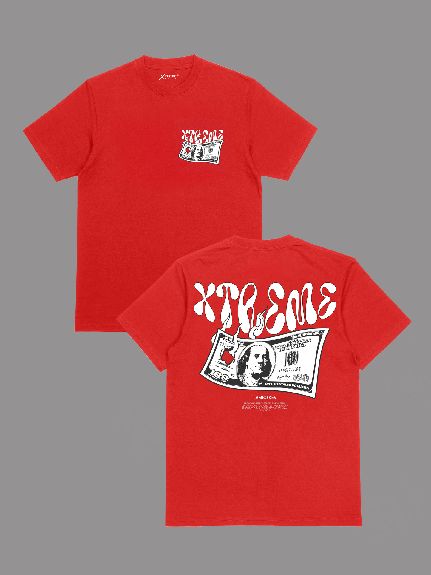 (50 ENTRIES)  -  XTREME MONEY T-SHIRT